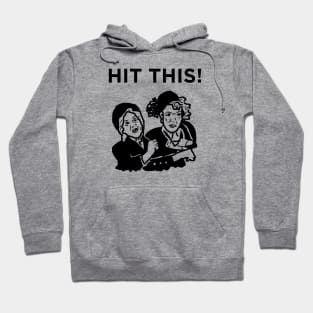 Hit This! Hoodie